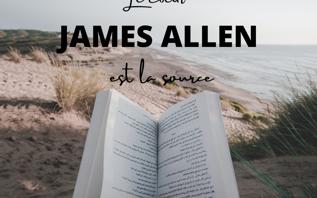 Le coeur est la source de James Allen